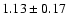 $1.13\pm0.17 $