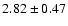 $2.82\pm0.47$