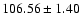 $ 106.56\pm1.40 $