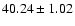 $40.24\pm1.02$