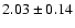 $2.03\pm0.14$