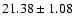 $21.38\pm1.08 $