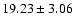 $19.23\pm3.06$