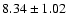 $8.34\pm1.02 $