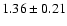 $1.36\pm0.21$