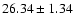 $26.34\pm1.34$
