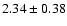 $2.34\pm0.38$