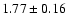 $1.77\pm0.16$