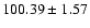$100.39\pm1.57$