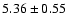 $5.36\pm0.55$