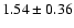 $1.54\pm0.36$