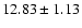 $12.83\pm1.13$