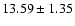 $13.59\pm1.35$