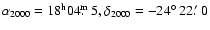 $\alpha_{2000} = 18^{\rm h} 04\hbox{$.\!\!^{\rm m}$ }5, \delta_{2000} = -24\hbox{$^\circ$ }22\hbox{$.\mkern-4mu^\prime$ }0$