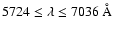 $5724 \leq \lambda \leq 7036~\hbox{\rm\AA}$