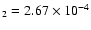 $_{2}=2.67\times 10^{-4}$