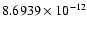 $8.6939\times 10^{-12}$