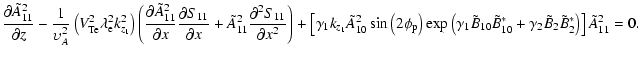 $\displaystyle \frac{\partial \tilde {A}_{11}^2 }{\partial z}-\frac{1}{\upsilon ...
...gamma _2 \tilde {B}_2 \tilde {B}_2^\ast } \right)} \right]\tilde
{A}_{11}^2 =0.$