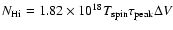 $N_{\rm {H {\sc i}}} = 1.82 \times 10^{18} T_{\rm spin} \tau _{\rm peak} \Delta V $