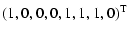 $\displaystyle (1,0,0,0,1,1,1,0)^{\rm T}$