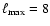 $\ell_{\rm max}=8$