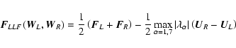 \begin{displaymath}\vec{F}_{LLF}(\vec{W}_L,\vec{W}_R)=\frac{1}{2}\left(\vec{F}_L...
...ert \lambda_{\alpha} \vert \left(\vec{U}_R - \vec{U}_L \right)
\end{displaymath}