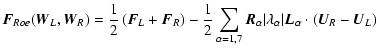 $\displaystyle \vec{F}_{Roe}(\vec{W}_L,\vec{W}_R)= \frac{1}{2}\left(\vec{F}_L+\v...
...lambda_{\alpha}\vert \vec{L_{\alpha}}
\cdot \left(\vec{U}_R - \vec{U}_L \right)$