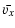 $\displaystyle \bar{v_x}$