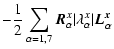 $\displaystyle - \frac{1}{2} \sum_{\alpha=1,7} \vec{R}^x_{\alpha} \vert\lambda^x_{\alpha}\vert \vec{L^x_{\alpha}}$