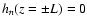 $h_n(z=\pm L)=0$