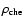 $\rho _{\rm che}$