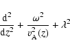 \begin{displaymath}\frac{{\rm d}^2}{{\rm d}z^2}+\frac{\omega^2}{v_{\rm A}^2(z)}+\lambda^2
\end{displaymath}