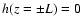 $h(z= \pm L)=0$