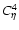 $C_{\eta }^{4}$