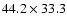 $44.2\times33.3$
