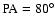 $\rm PA=80^{\circ}$