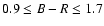 $0.9 \leq B-R \leq 1.7$