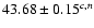 $43.68 \pm 0.15^{{\tiny {c,n}}}$