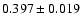 $ 0.397\pm0.019$