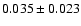 $ 0.035\pm0.023$