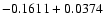 $-0.1611 + 0.0374\;$