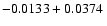$-0.0133 + 0.0374\;$