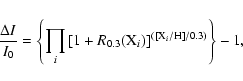 \begin{displaymath}\frac{\Delta I}{I_{0}}=
\left\{
\prod_{i} \left[ 1+R_{0.3...
...rm X}_{i})\right]^{([{\rm X}_{i}/{\rm H}]/0.3)}
\right\} -1 ,
\end{displaymath}