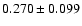 $ 0.270\pm 0.099$