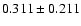 $ 0.311\pm 0.211$