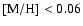 ${\rm [M/H]}<0.06$