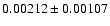$ 0.00212\pm 0.00107$