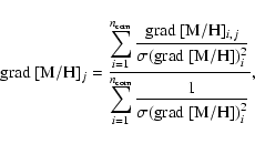 \begin{displaymath}%
{\rm grad}~[{\rm M}/{\rm H}]_{j}=
\frac{\displaystyle\sum_...
...com}}
\frac{1}{\sigma({\rm grad}~ [{\rm M}/{\rm H}])_{i}^2}},
\end{displaymath}