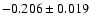 $-0.206\pm 0.019$