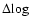 $\Delta\!\log$